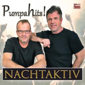 Nachtaktiv – Pumpahits!