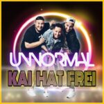 Unnormal – Kai Hat Frei