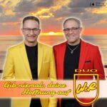 Duo WeR – Gib Niemals Deine Hoffnung Auf