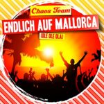 ChaosTeam – Endlich Auf Mallorca