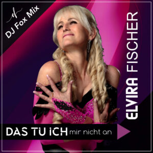 Elvira Fischer – Das Tu Ich Mir Nicht An