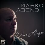 Marko Abend – Deine Augen