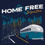 Home Free – Save The World