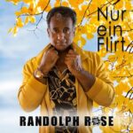 Randolph Rose – Nur Ein Flirt