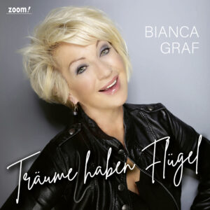 Bianca Graf – Träume Haben Flügel