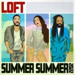 Loft – Summer Summer 2022