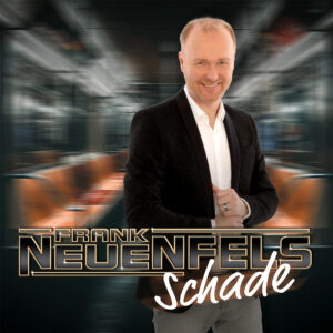 Frank Neuenfels – Schade