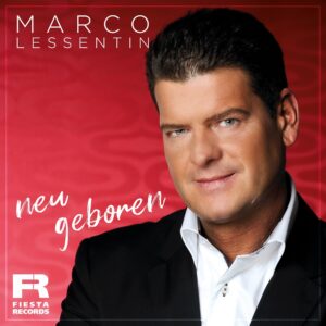 Marco Lessentin – Neu Geboren
