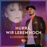 DJ Herzbeat feat. Milva – Hurra, wir leben noch