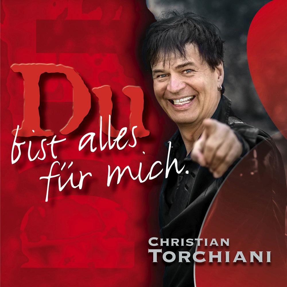 Christian Torchiani – Du bist alles für mich