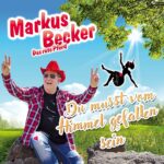 Markus Becker – Du Musst Vom Himmel Gefallen Sein