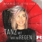 Margit Steiner – Tanz Mit Mir Regen