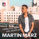 Martin März – Verboten Gut Wie Jedesmal