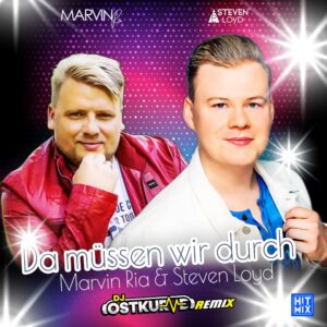 Steven Loyd & Marvin Ria – Da Müssen Wir Durch (DJ Ostkurve Remix)