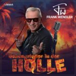 Frank Wendler – Schon Wieder In Der Hölle