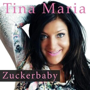 Tina Maria – Zuckerbaby