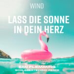 Wind – Lass Die Sonne In Dein Herz