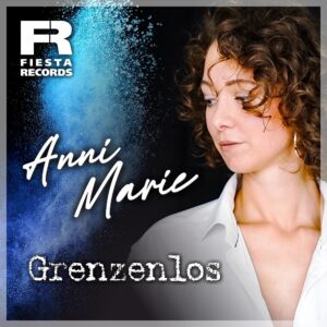 Anni Marie – Grenzenlos