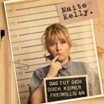 Maite Kelly – Das Tut Sich Doch Keiner Freiwillig An