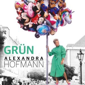 Alexandra Hofmann – Grün