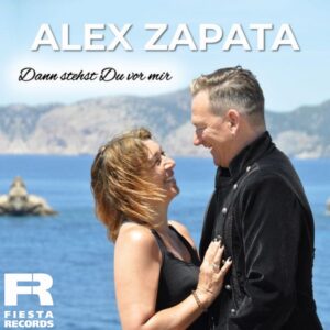 Alex Zapata – Dann Stehst Du Vor Mir