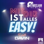 DAVIN – Mit Dir Ist Alles Easy (Atmosjam Remix)