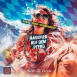 Banjee, Biddie & Der Meischter – Mädchen Auf Dem Pferd (Après-Ski Version)