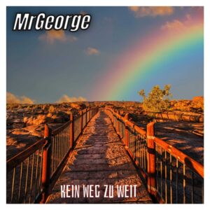 MrGeorge – Kein Weg Zu Weit