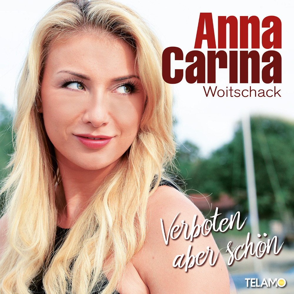 Anna-Carina Woitschack – Verboten Aber Schön