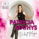 Patricia Mathys – Du Bist Magie