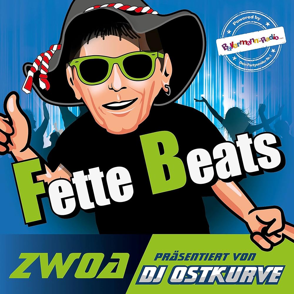 Fette Beats Zwoa (Präsentiert von DJ Ostkurve)