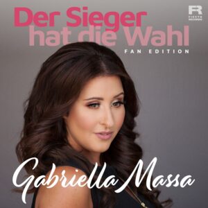 Gabriella Massa – Der Sieger Hat Die Wahl (Fan Edition)
