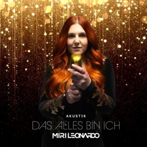 Miri Leonardo – Das Alles Bin Ich (Akustik)