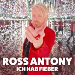 Ross Antony – Ich Hab Fieber
