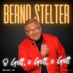 Bernd Stelter – O Gott, o Gott, o Gott