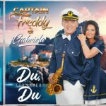 Captain Freddy & Gabriela – Du, Für Immer Du
