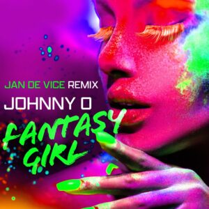 Johnny O. – Fantasy Girl (JAN DE VICE Remix)