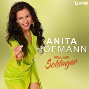 Anita Hofmann – Voll Auf Schlager