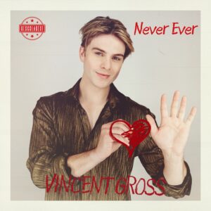 Vincent Gross – Never Ever