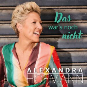 Alexandra Hofmann – Das War’s Noch Nicht