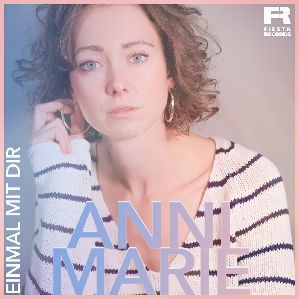 Anni Marie – Einmal Mit Dir