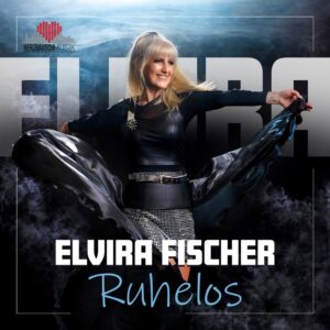 Elvira Fischer – Ruhelos