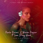 Paola Peroni x Bacon Popper feat. Sam Stray Wood – Like A Butterfly (Tommy The Greek Remix)