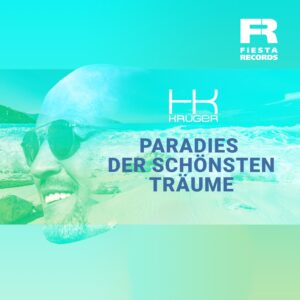 HK Krüger – Paradies Der Schönsten Träume