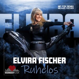 Elvira Fischer – Ruhelos (MF Fox Mix)