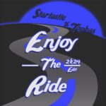 STARTASTIC x Topbas – Enjoy The Ride (2k24 Edit)
