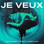 Chris El Greco x Medun x Ambre Vallett – Je Veux