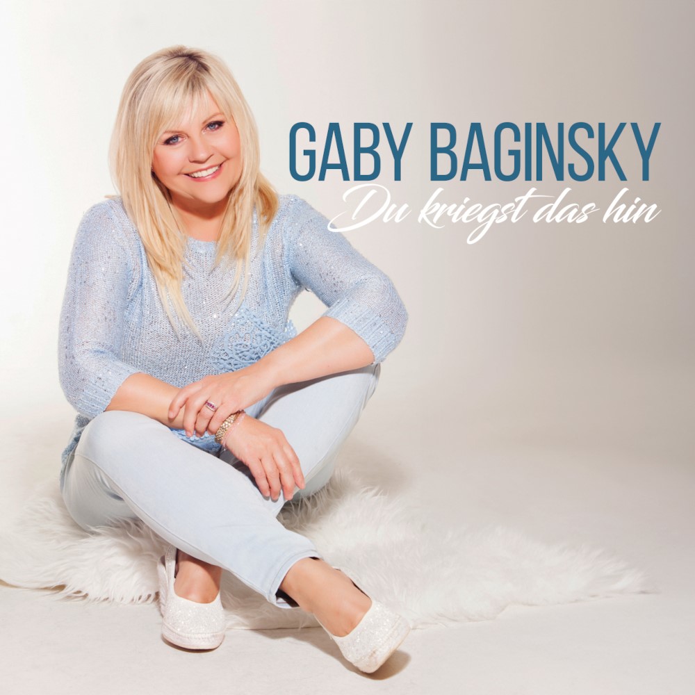 Gaby Baginsky – Du Kriegst Das Hin