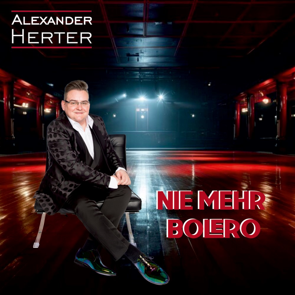 Alexander Herter – Nie Mehr Bolero