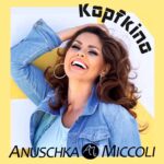 Anuschka Miccoli – Kopfkino